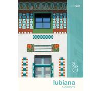 Lubiana e dintorni. Con cartina [Paperback] [Mar 04, 2020] Vertovec, Marco