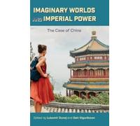 Ľubomír Dunaj Imaginary Worlds and Imperial Power (Copertina rigida)