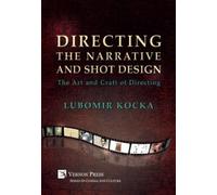 Lubomir Kocka Directing the Narrative and Shot Design (Digital online)
