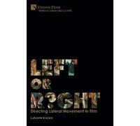Lubomir Kocka Left or Right? Directing Lateral Movement in Film (Tascabile)