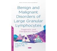 Lubomir Sokol Benign and Malignant Disorders of Large Granula (Copertina rigida)