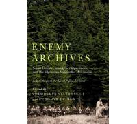 Lubomyr Luciuk Enemy Archives (Copertina rigida)