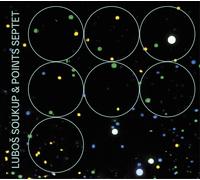 LUBOS SOUKUP Lubos Soukup & Points Septet (CD)