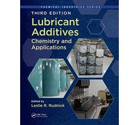 Lubricant Additives: Chemistry and Applications, Third Edition
