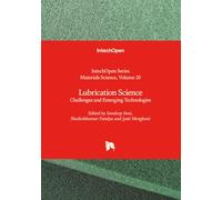 Lubrication Science - Challenges and Emerging Technologies