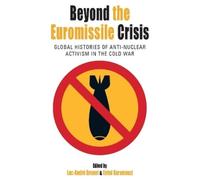Luc-André Brunet Beyond the Euromissile Crisis (Copertina rigida)