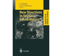 Luc Anselin Raymond Florax New Directions in Spatial Econometrics (Tascabile)