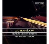 Luc Beausejour Luc Beauséjour: New Baroque Sessions (CD) Album