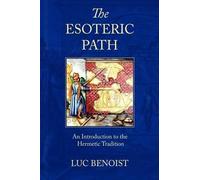 Luc Benoist The Esoteric Path (Tascabile)