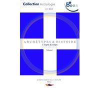 Luc Bigé Archétypes et Histoire (Tascabile)