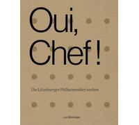 Luc Boentges Oui, Chef: Die Lëtzebuerger Philharmoniker koch (Copertina rigida)