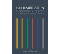 Luc Boltanski Laurent Thévenot On Justification (Tascabile)