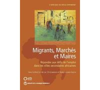 Luc Christiaensen Migrants, marchés et maires (Tascabile)