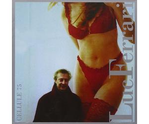 Luc Ferrari, Chris Brown, William Win Ferrari: Cellule 75; Place des Abbes (CD)