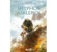 Luc Ferry Clotilde Bruneau Mythen der Antike: Sisyphos & Askl (Copertina rigida)