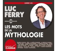 LUC FERRY - LES MOTS DE LA MYTHOLOGIE - 3CD - K72z