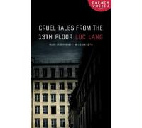 Luc Lang Cruel Tales from the Thirteenth Floor (Tascabile) French Voices