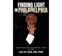 Luc M Oke Finding Light in Philadelphia (Tascabile)