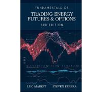 Luc Marest Steven Fundamentals of Trading Energy Futures & O (Copertina rigida)