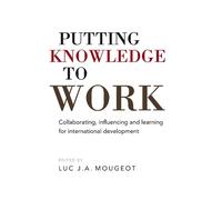 Luc Mougeot Putting Knowledge to Work (Copertina rigida) Open Access