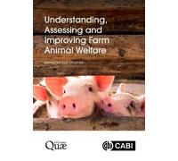 Luc Mounier Understanding, Assessing and Improving Farm Anima (Copertina rigida)