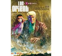 Luc Orient 7: Der Krater des Verderbens