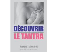 Luc Pouget Découvrir Le Tantra (Tascabile)