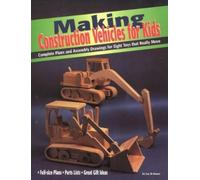 Luc St-Amour Making Construction Vehicles for Kids (Tascabile)