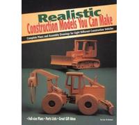 Luc St-Amour Realistic Construction Models You Can Make (Tascabile)