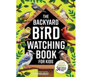 Luc Ward The Backyard Bird Watching Book for Kids (Tascabile)