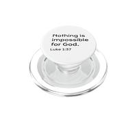 Luca 1:37, Nulla è impossibile per Dio, speranza, cristiano PopSockets PopGrip per MagSafe