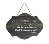 Luca 6:38 Give And It Will Be Given to You Running Over for with The Measure You Use It Will Be M Placca da parete in legno rustica da parete poster artigianale decorazione per la casa nuova 15,2 x