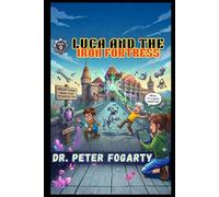 Luca And The Iron Fortress: A Sherlock Junior Adventure (Book 9)