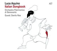 Luca Aquino - Italian Songbook