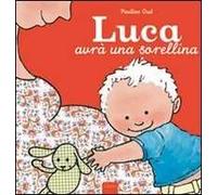 Luca avrà una sorellina