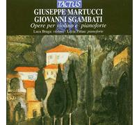 Giuseppe Martucci / Giovanni Sgambati - Opere Per Violino E Pia... (Audio Cd)