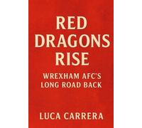 Luca Carrera Red Dragons Rise (Tascabile)