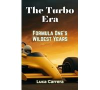 Luca Carrera The Turbo Era (Copertina rigida)