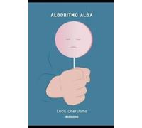 Luca Cherubino Algoritmo Alba (Tascabile)