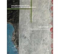 Luca Coser. Storia d'amore senza titolo. Ediz. italiana e inglese