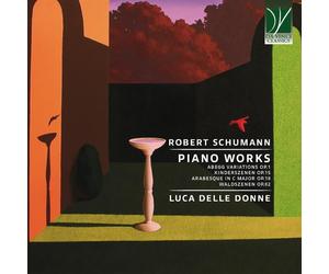 Luca Delle Donn Schumann: Piano Works (Abegg Variations Op.1, Kinderszenen (CD)