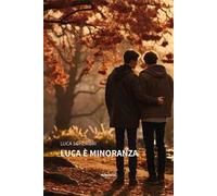 Luca è minoranza