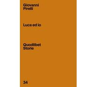 Luca ed io