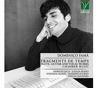 Luca Enrico, Russo Giulia, Sgroi Stefania, D'Urso Alfredo, Mazzara Giulia - Fragments De Temps: Soprano, Flute And Guitar Vocal Works. Chamber Music