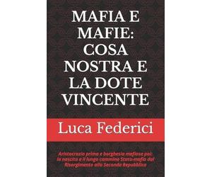 Luca Federici Mafia E Mafie (Tascabile)