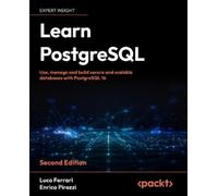 Luca Ferrari Enrico Pirozzi Learn PostgreSQL (Tascabile)