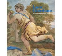 Luca Giordano. Maestro barocco a Firenze. Ediz. a colori