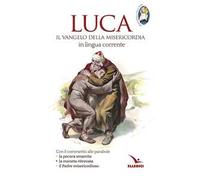 Luca. Il Vangelo della misericordia in lingua corrente