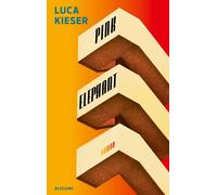 Luca Kieser Pink Elephant: Roman (Tascabile)