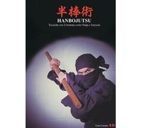 Luca Lanaro HANBOJUTSU Tecniche del bastone corto Ninja e Samurai (Tascabile)